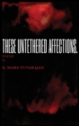 These Untethered Affections - Book