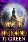 Magic Unbound : Paranormal Witch Mystery - eBook