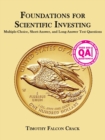 Foundations for Scientific Investing : Multiple-Choice, Short-Answer, and Long-Answer Test Questions - Book
