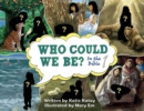 Who Could We Be : in the Bible 1 - Book