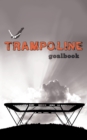 Trampoline Gymnastics Goalbook #16 : Competitive Trampolining: Mens - Book