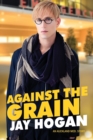 Against The Grain : An Auckland Med. Story - Book