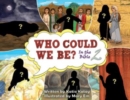 Who Could We Be in the Bible : Volume 2 - Book