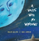 A House With No Windows - Book