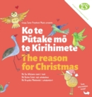 The Reason for Christmas : Ko te P&#363;take m&#333; te Kirihimete - Book