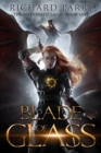 Blade of Glass : A Dark Fantasy Adventure - Book