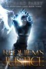 Requiem's Justice : A Dark Fantasy Adventure - Book
