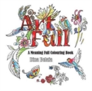 Art Full : A Meaning Full Colouring Book for Adults - Book