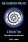 The Grandfather Paradox I : A Slide in Time - Book