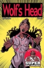 Wolf's Head - An Original Graphic Novel Series : Issue 5: 'Crosshairs,' 'Old Bess', and 'Friends and Foes' - Book