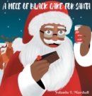 A Piece of Black Cake for Santa - Book