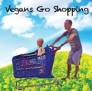 Vegans Go Shopping - Book