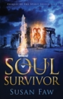 Soul Survivor : Prequel of the Spirit Shield Saga - Book
