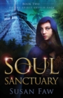 Soul Sanctuary : Book Two of the Spirit Shield Saga - Book