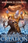 The Spearhead of Creation : A Sean Livingstone Adventure: Book 3 - Book