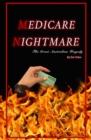 Medicare Nightmare : The Great Australian Tragedy - Book
