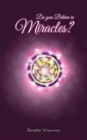 Do You Believe in Miracles? - Book