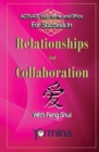 ACTIVATE YOUR Home and Office For Success in Relationships and Collaboration : With Feng Shui - Book