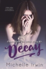 Decay : Phoebe Reede: The Untold Story #3.2 - Book