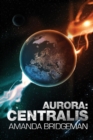 Aurora : Centralis (Aurora 4) - Book