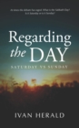 Regarding The Day : Saturday Vs Sunday - Book