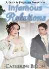 Infamous Relations : A Pride and Prejudice Variation - Book