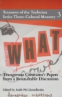 Dangerous Creations : Papers from a Roundtable Discussion - Book