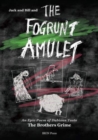 Jack and Bill and the Fogrunt Amulet : An epic poem in dubious taste - Book