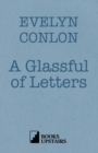 A Glassful of Letters - Book