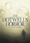 The Hotwells Horror & Other Stories - Book