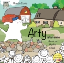 Arty a la Ferme : Arty on the Farm - Book