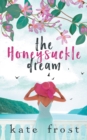 The Honeysuckle Dream : A standalone love story (The Butterfly Storm Book 3) - Book