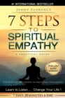 7 Steps to Spiritual Empathy, a Practical Guide : The Spiritual Philosophy of Emotional Intelligence - Book
