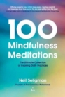 100 Mindfulness Meditations : The Ultimate Collection of Inspiring Daily Practices - Book