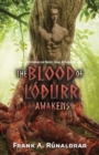 The Blood of Lodurr Awakens : Norse Mysteries of Body, Soul and Shadow Self - Book
