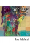 Tiger and Clay : Syria Fragments - Book