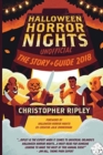 Halloween Horror Nights Unofficial : The Story & Guide 2018 - Book