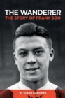 The Wanderer : The Story of Frank Soo - Book