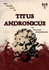 The Tragic Tale of Titus Andronicus - Book
