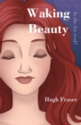 Waking Beauty : Is She for Real? - Book