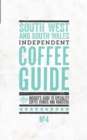 South West and South Wales Independent Coffee Guide : No. 4 - Book