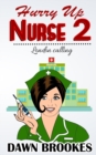 Hurry up Nurse 2 : London Calling - Book