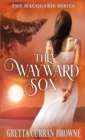 The Wayward Son - Book