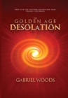 The Golden Age Desolation : 2 - Book