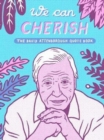 We Can Cherish : Unofficial David Attenborough Quote Book - Book