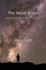 The Velvet Prison : Book One of The Chronicles of Samek - Book