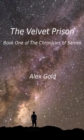 The Velvet Prison : Book One of The Chronicles of Samek - eBook