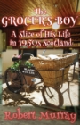The Grocer's Boy : A Slice of His Life in 1950s Scotland - Book