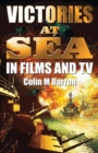Victories at Sea : In Films and TV - Book