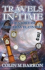 Travels in Time : The Story of Time Travel Cinema - Book
